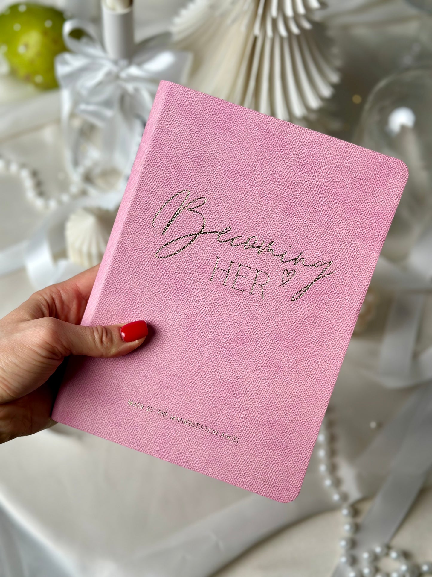 BECOMING HER: Pink Manifestation Journal